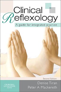 【预售】Clinical Reflexology: A Guide for Integrated