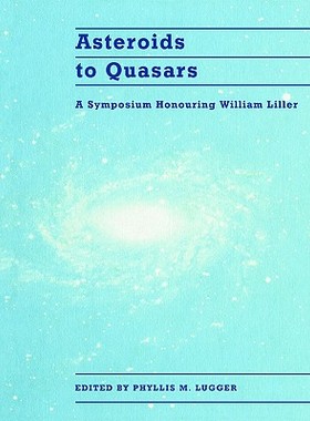 【预售】Asteroids to Quasars: A Symposium Honoring William