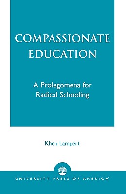【预售】Compassionate Education: A Prolegomena for Radical
