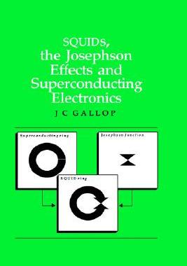 【预售】Squids, the Josephson Effects and Superconducting