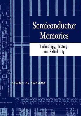 【预售】Semiconductor Memories:  Technology, Testing, And
