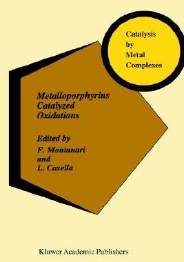 【预售】Metalloporphyrins Catalyzed Oxidations