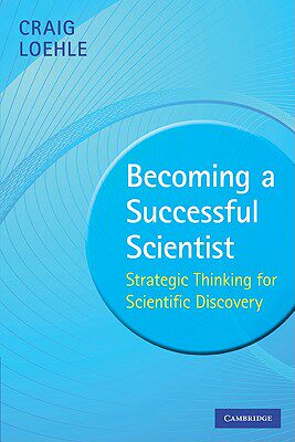 【预售】Becoming a Successful Scientist: Strategic Thinking