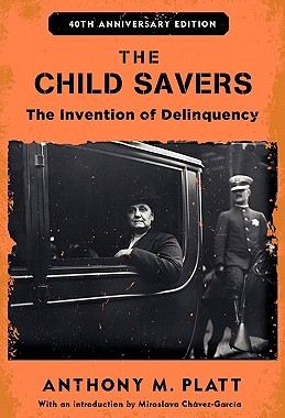 【预售】The Child Savers: The Invention of Delinquency
