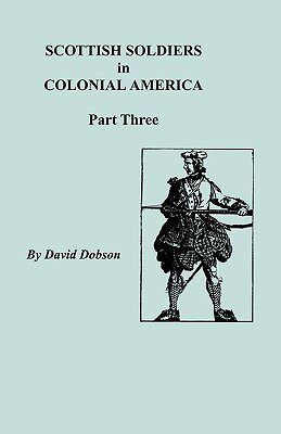 【预售】Scottish Soldiers in Colonial America, Part Three