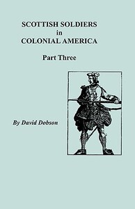 【预售】Scottish Soldiers in Colonial America, Part Three