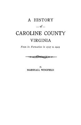 【预售】A History of Caroline County, Virginia