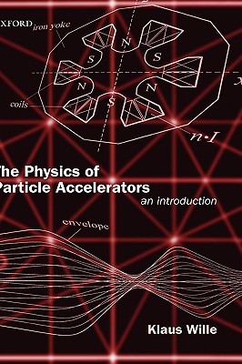 【预售】The Physics of Particle Accelerators: An