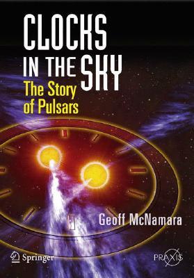 【预售】Clocks in the Sky: The Story of Pulsars