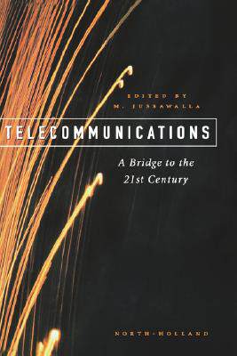 【预售】Telecommunications: A Bridge to the 21st Century