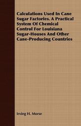 【预售】Calculations Used in Cane Sugar Factories. a
