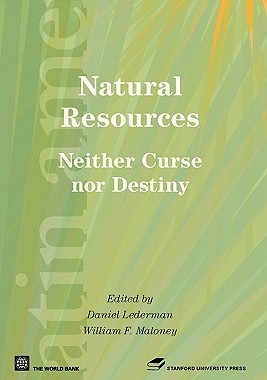 【预售】Natural Resources: Neither Curse Nor Destiny