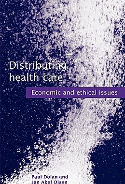【预售】Distributing Health Care: Economic and Ethical