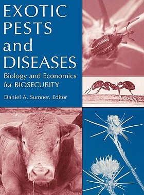 【预售】Exotic Pests And Diseases: Biology And Economics For
