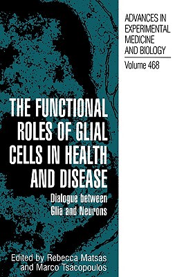 【预售】The Functional Roles of Glial Cells in Health and