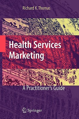 【预售】Health Services Marketing: A Practitioner's Guide