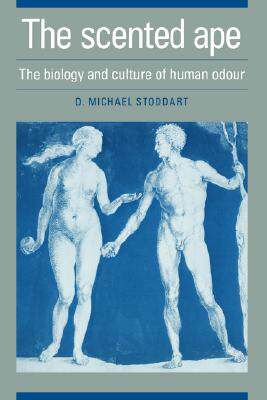 【预售】The Scented Ape: The Biology and Culture of Human