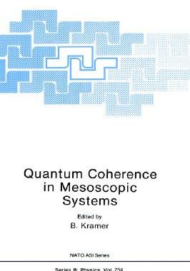 【预售】Quantum Coherence in Mesoscopic Systems