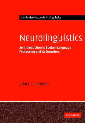 【预售】Neurolinguistics: An Introduction to Spoken Language