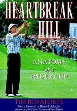 【预售】Heartbreak Hill: Anatomy of a Ryder Cup