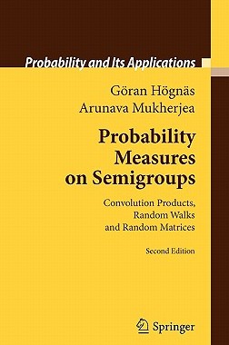 【预售】Probability Measures on Semigroups: Convolution