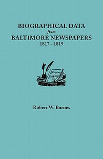 【预售】Biographical Data from Baltimore Newspapers