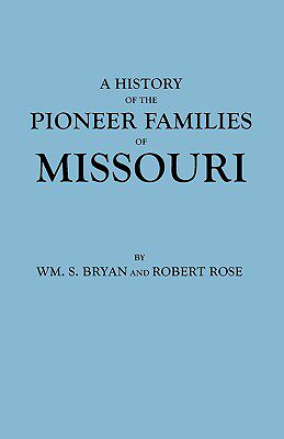 【预售】History of the Pioneer Families of Missouri