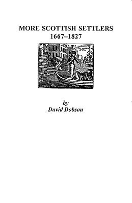 【预售】More Scottish Settlers, 1667-1827
