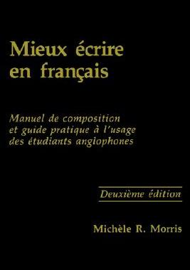 【预售】Mieux Ecrire En Francais: Manuel de Composition Et