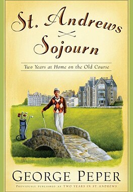 【预售】St. Andrews Sojourn: Two Years at Home on the Old