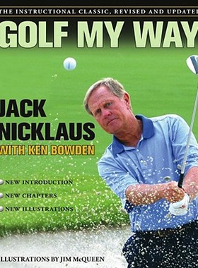 【预售】Golf My Way: The Instructional Classic, Revised and