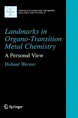 【预售】Landmarks in Organo-Transition Metal Chemistry: A