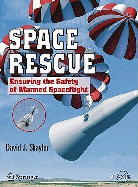 【预售】Space Rescue: Ensuring the Safety of Manned