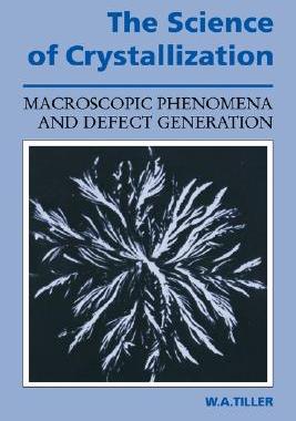 【预售】The Science of Crystallization: Macroscopic