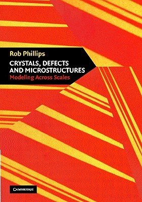 【预售】Crystals, Defects and Microstructures: Modeling