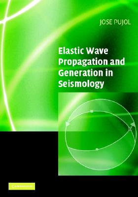 【预订】Elastic Wave Propagation and Generation in
