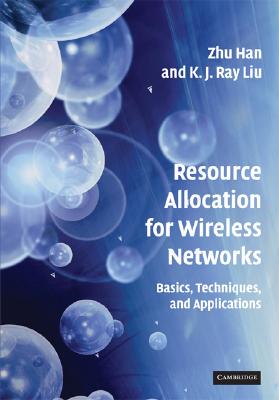 【预售】Resource Allocation for Wireless Networks: Basics