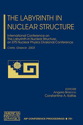 【预售】The Labyrinth in Nuclear Structure: International