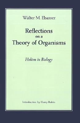 【预售】Reflections on a Theory of Organisms: Holism in