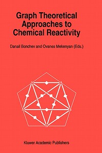【预售】Graph Theoretical Approaches to Chemical Reactivity