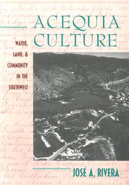 【预售】Acequia Culture: Water, Land, and Community in the