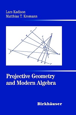 【预售】Projective Geometry and Modern Algebra