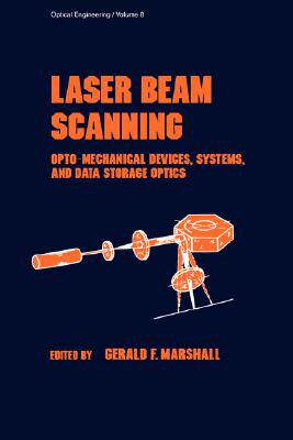 【预售】Laser Beam Scanning: Opto-Mechanical Devices