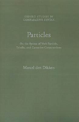 【预售】Particles: On the Syntax of Verb-Particle, Triadic