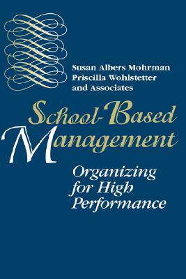 【预售】School-Based Management: Organizing for High