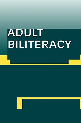 【预售】Adult Biliteracy: Sociocultural and Programmatic