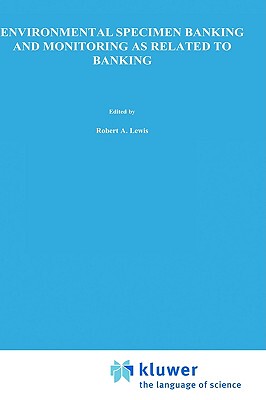 【预售】Environmental Specimen Banking and Monitoring as