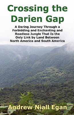【预售】Crossing the Darien Gap: A Daring Journey Through