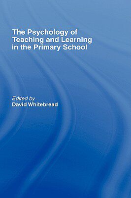 【预售】Psychology of Teaching and Learning in the Primary