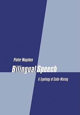 【预售】Bilingual Speech: A Typology of Code-Mixing